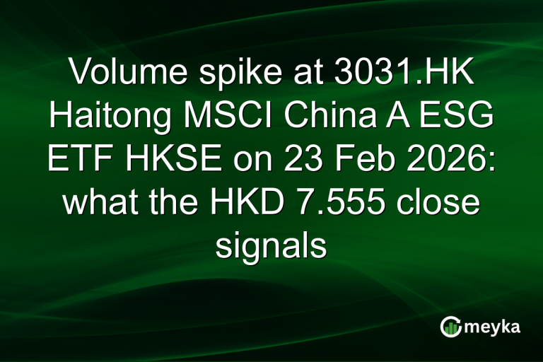 Volume spike at 3031.HK Haitong MSCI China A ESG ETF HKSE on 23 Feb 2026: what the HKD 7.555 close signals