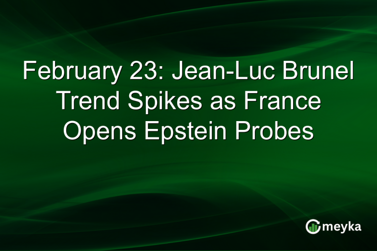 February 23: Jean-Luc Brunel Trend Spikes as France Opens Epstein Probes