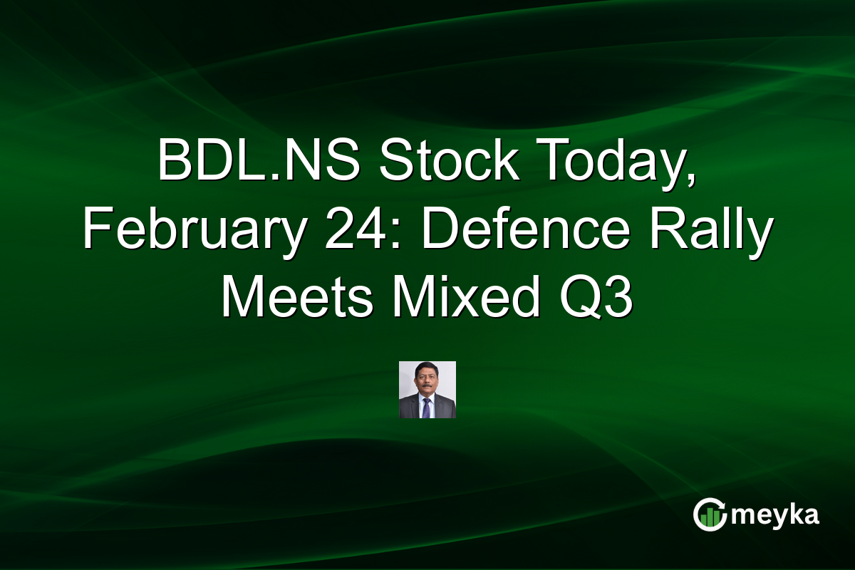 BDL.NS Stock Today, February 24: Defence Rally Meets Mixed Q3