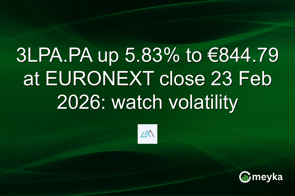 3LPA.PA up 5.83% to €844.79 at EURONEXT close 23 Feb 2026: watch volatility