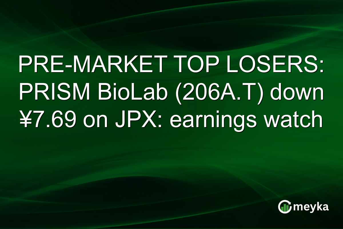 PRE-MARKET TOP LOSERS: PRISM BioLab (206A.T) down ¥7.69 on JPX: earnings watch