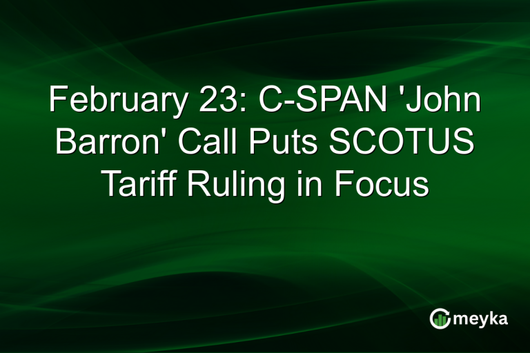 February 23: C-SPAN 'John Barron' Call Puts SCOTUS Tariff Ruling in Focus