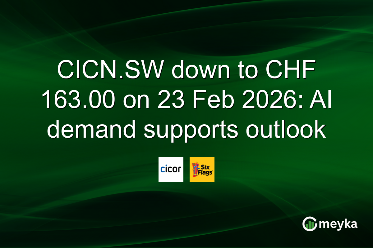 CICN.SW down to CHF 163.00 on 23 Feb 2026: AI demand supports outlook