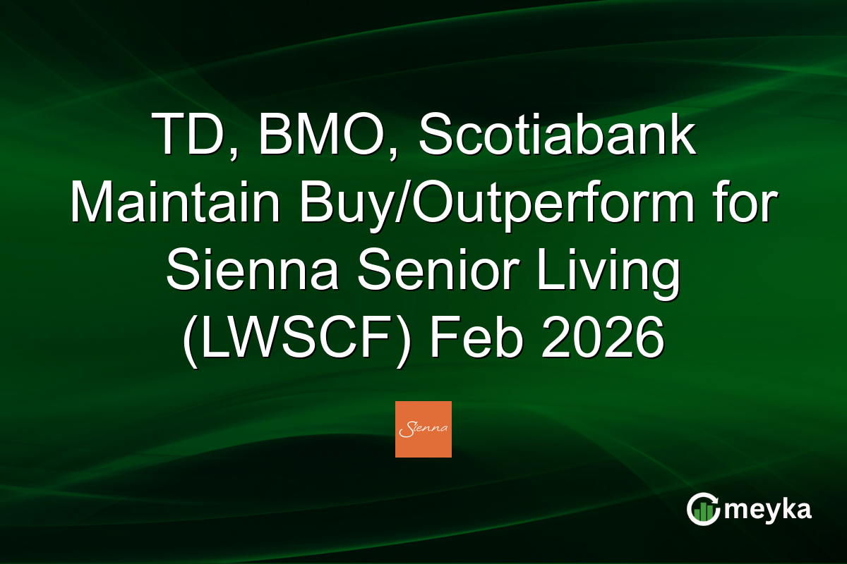 TD, BMO, Scotiabank Maintain Buy/Outperform for Sienna Senior Living (LWSCF) Feb 2026