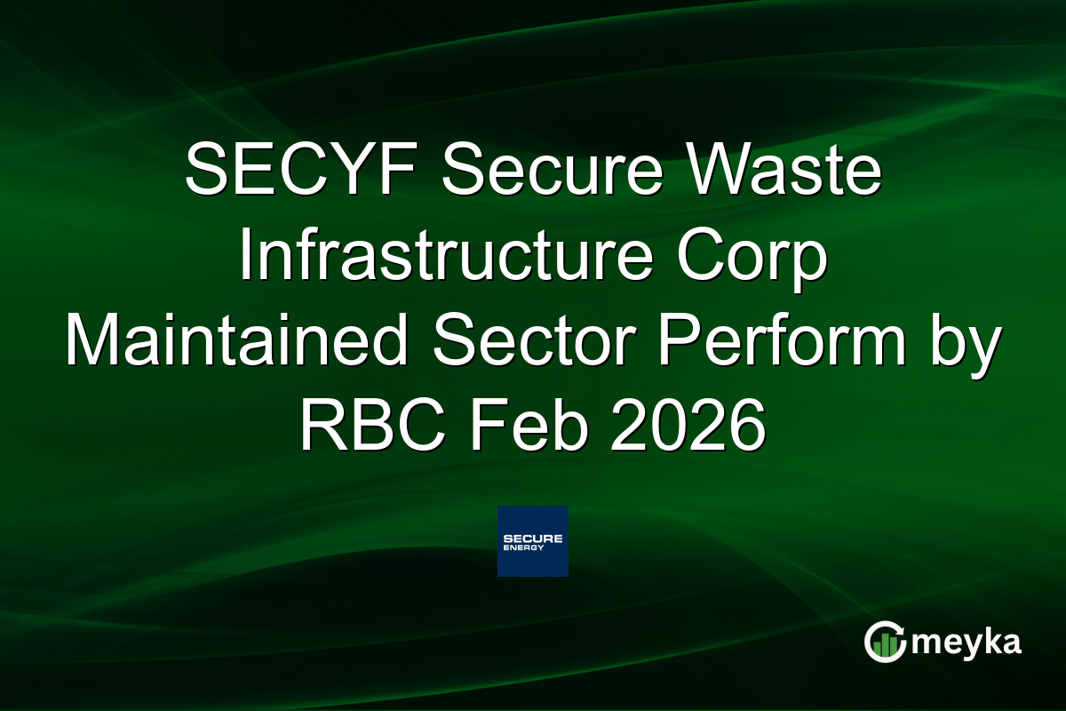 SECYF Secure Waste Infrastructure Corp Maintained Sector Perform by RBC Feb 2026