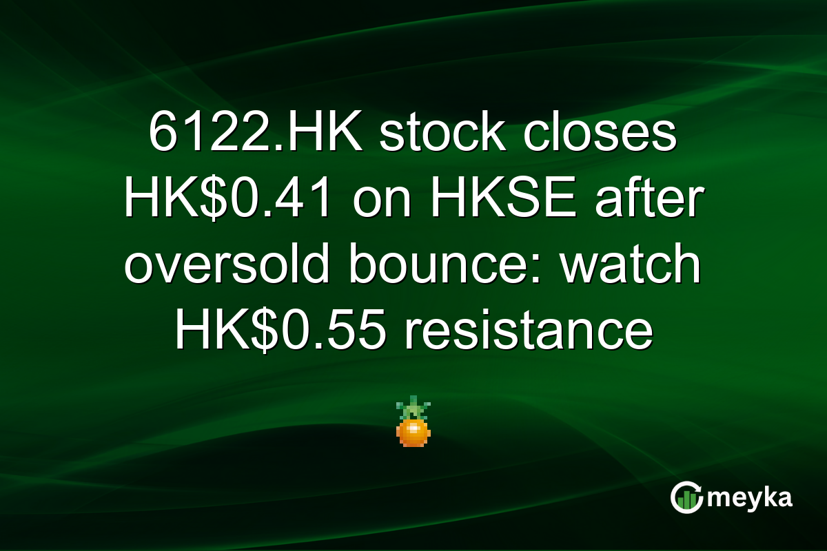 6122.HK stock closes HK$0.41 on HKSE after oversold bounce: watch HK$0.55 resistance