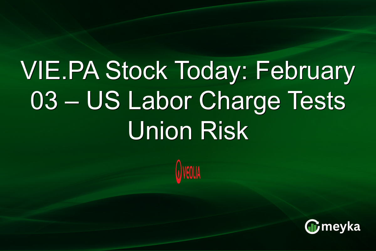 VIE.PA Stock Today: February 03 – US Labor Charge Tests Union Risk
