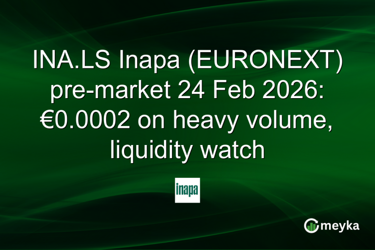 INA.LS Inapa (EURONEXT) pre-market 24 Feb 2026: €0.0002 on heavy volume, liquidity watch