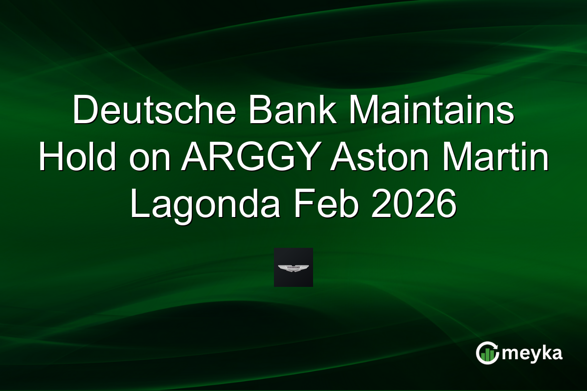 Deutsche Bank Maintains Hold on ARGGY Aston Martin Lagonda Feb 2026