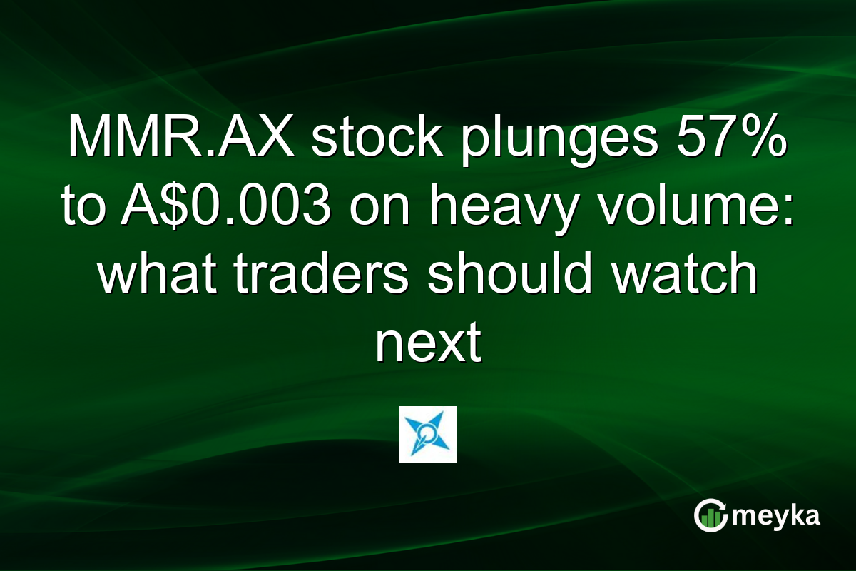 MMR.AX stock plunges 57% to A$0.003 on heavy volume: what traders should watch next
