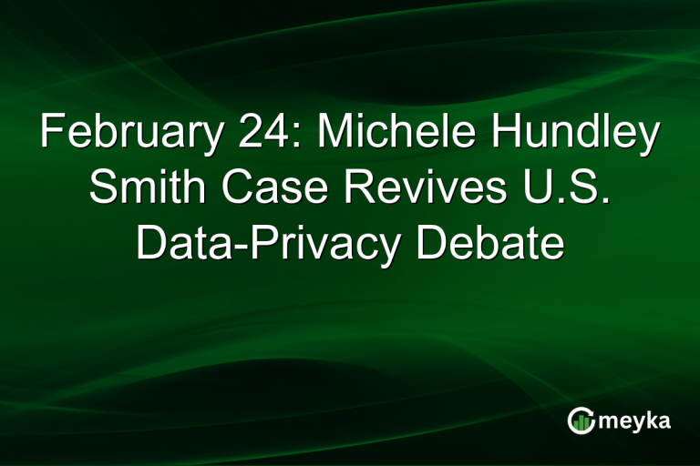 February 24: Michele Hundley Smith Case Revives U.S. Data-Privacy Debate