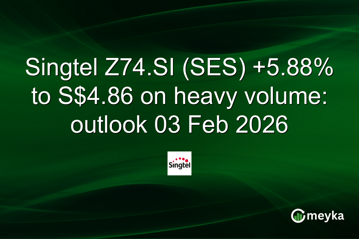 Singtel Z74.SI (SES) +5.88% to S$4.86 on heavy volume: outlook 03 Feb 2026