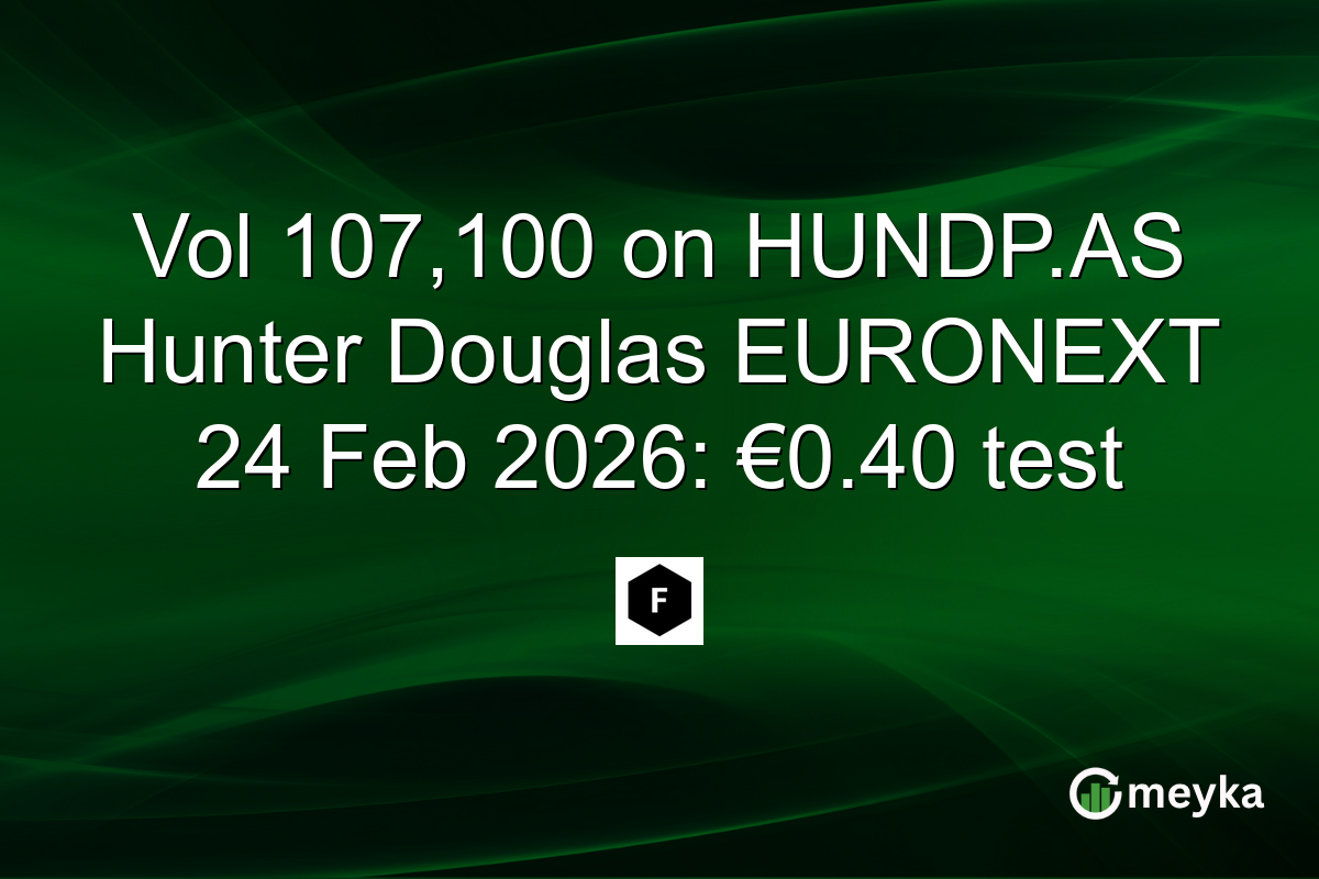 Vol 107,100 on HUNDP.AS Hunter Douglas EURONEXT 24 Feb 2026: €0.40 test