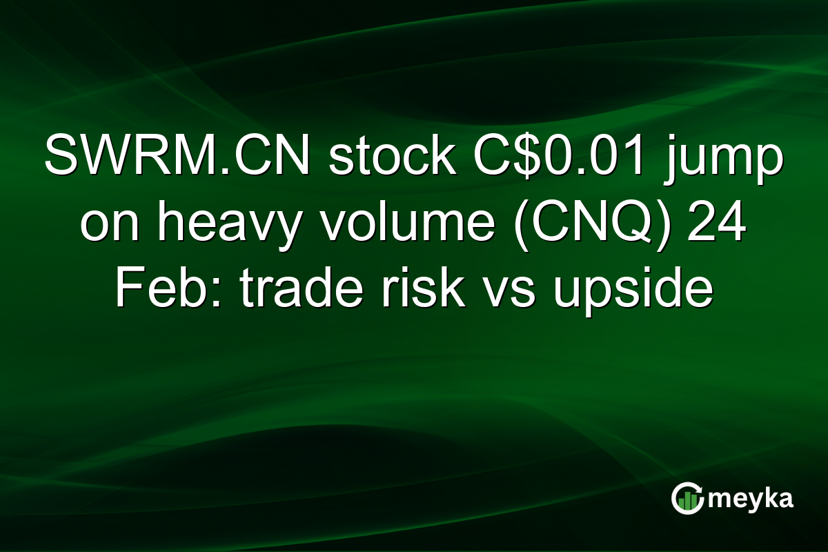 SWRM.CN stock C$0.01 jump on heavy volume (CNQ) 24 Feb: trade risk vs upside