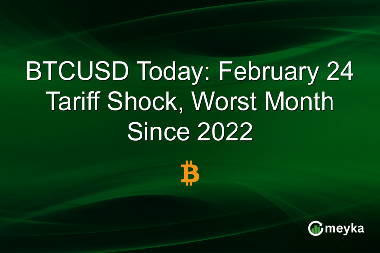 BTCUSD Today: February 24 Tariff Shock, Worst Month Since 2022