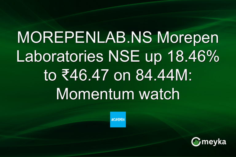 MOREPENLAB.NS Morepen Laboratories NSE up 18.46% to ₹46.47 on 84.44M: Momentum watch