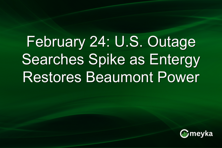 February 24: U.S. Outage Searches Spike as Entergy Restores Beaumont Power