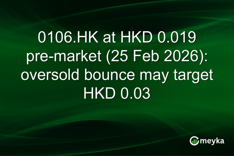 0106.HK at HKD 0.019 pre-market (25 Feb 2026): oversold bounce may target HKD 0.03