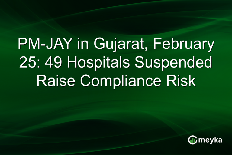 PM-JAY in Gujarat, February 25: 49 Hospitals Suspended Raise Compliance Risk