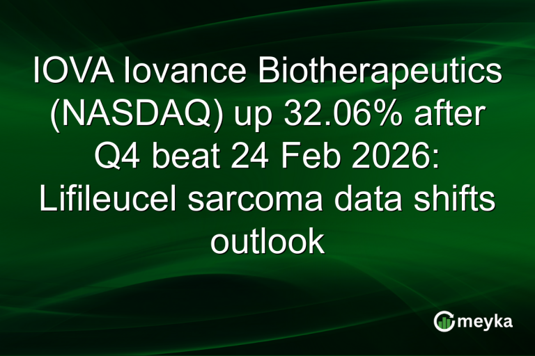IOVA Iovance Biotherapeutics (NASDAQ) up 32.06% after Q4 beat 24 Feb 2026: Lifileucel sarcoma data shifts outlook