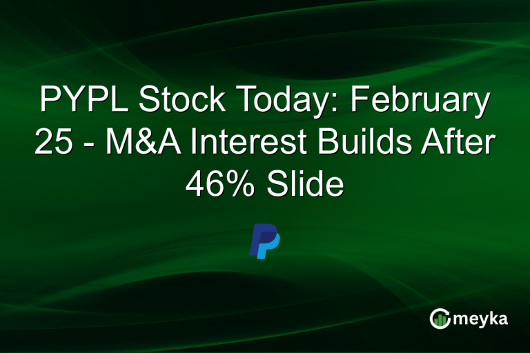 PYPL Stock Today: February 25 - M&A Interest Builds After 46% Slide