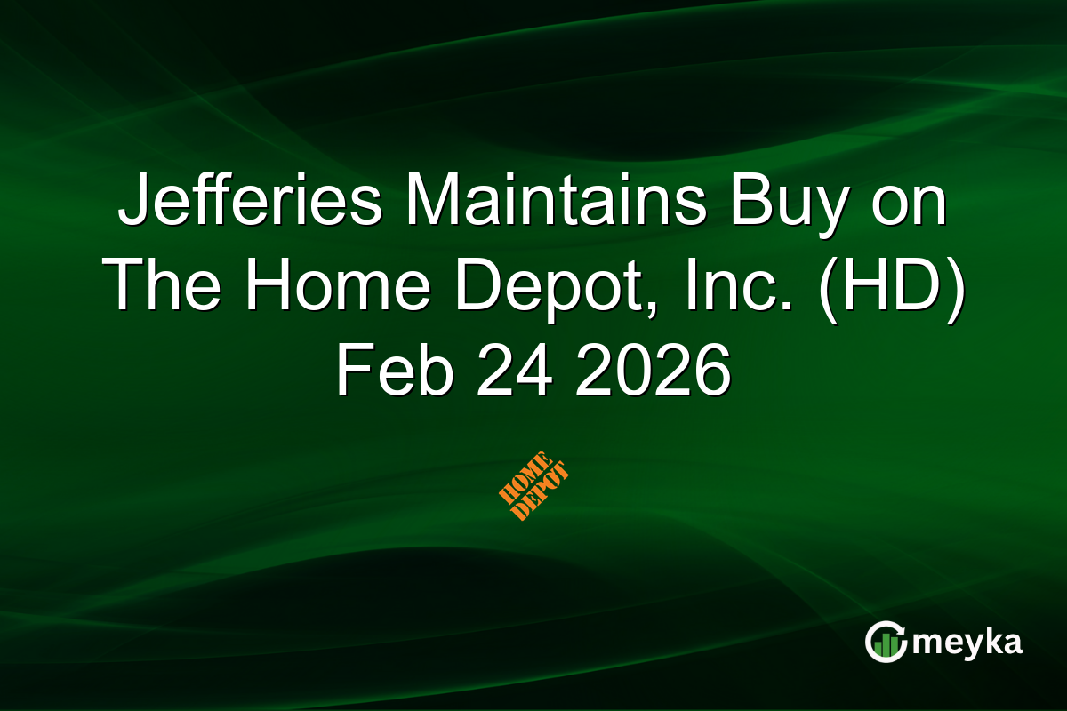 Jefferies Maintains Buy on The Home Depot, Inc. (HD) Feb 24 2026