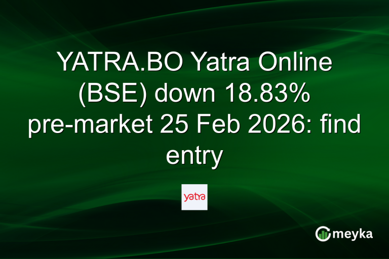 YATRA.BO Yatra Online (BSE) down 18.83% pre-market 25 Feb 2026: find entry