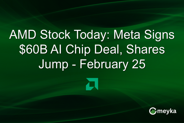AMD Stock Today: Meta Signs $60B AI Chip Deal, Shares Jump - February 25