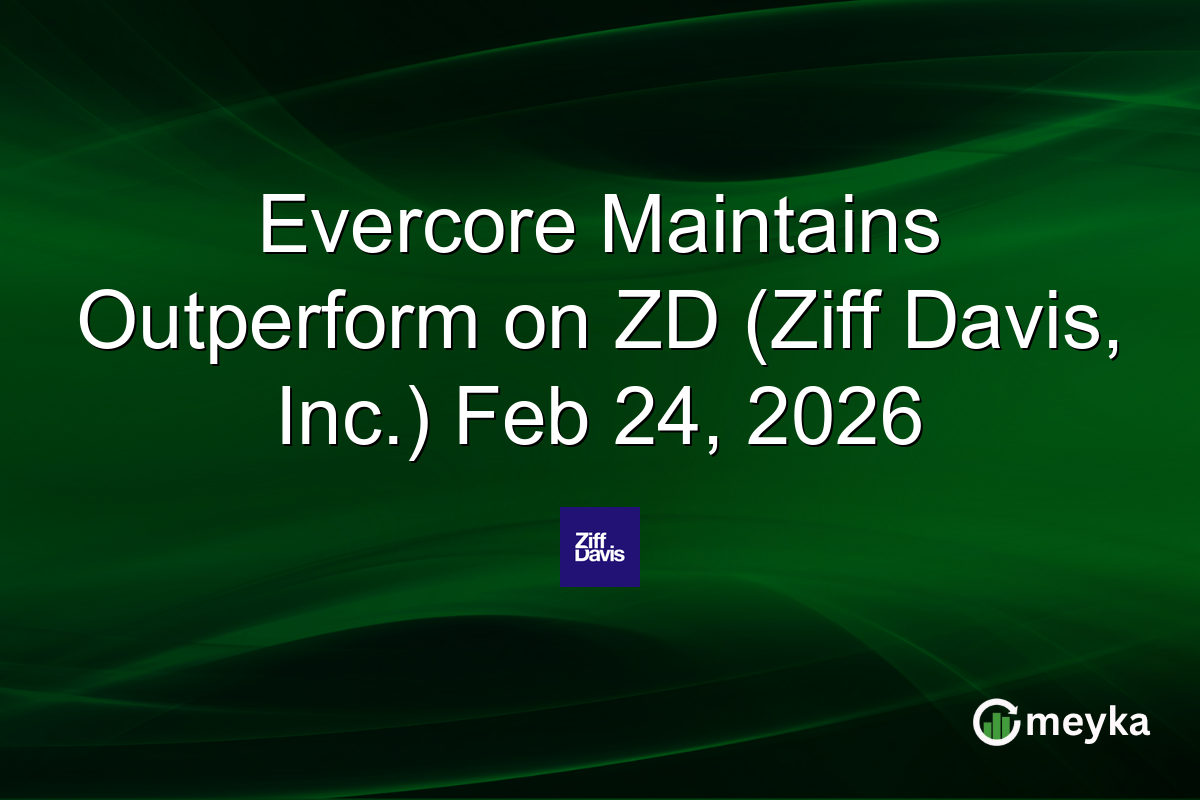Evercore Maintains Outperform on ZD (Ziff Davis, Inc.) Feb 24, 2026