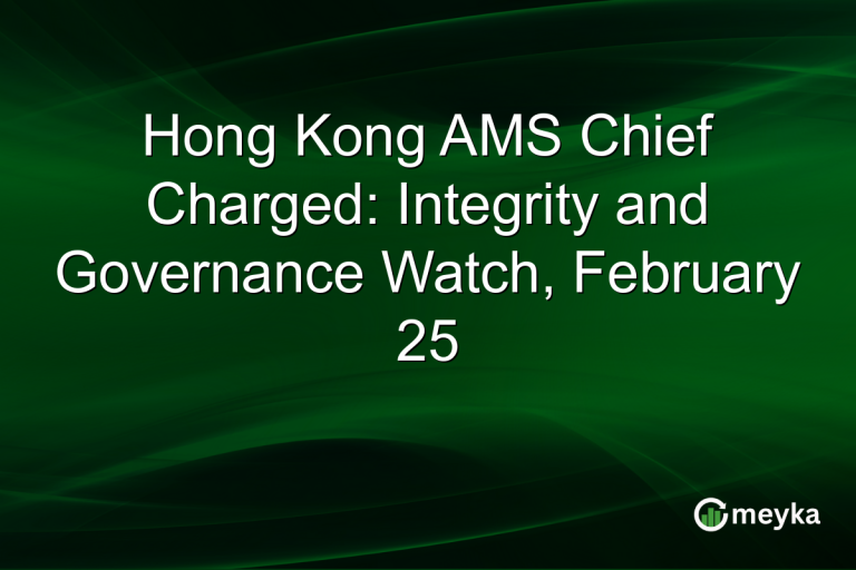 Hong Kong AMS Chief Charged: Integrity and Governance Watch, February 25