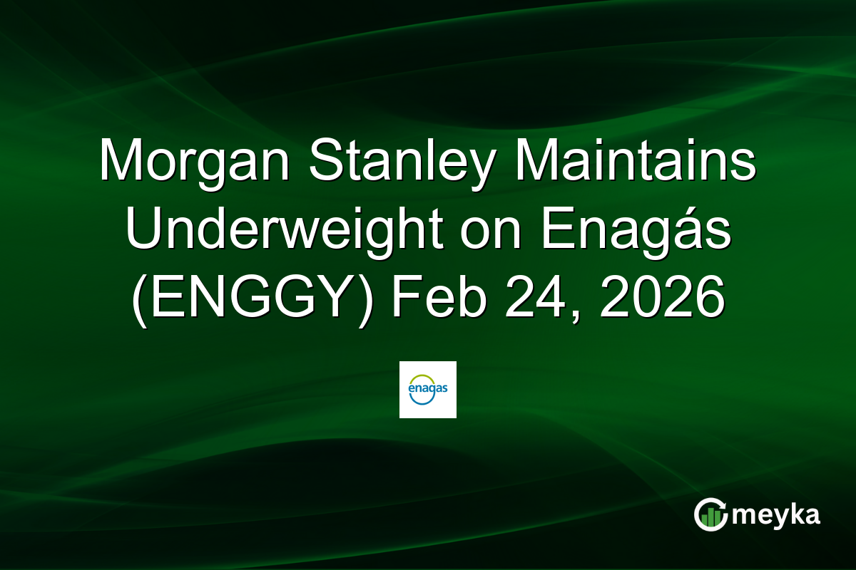 Morgan Stanley Maintains Underweight on Enagás (ENGGY) Feb 24, 2026