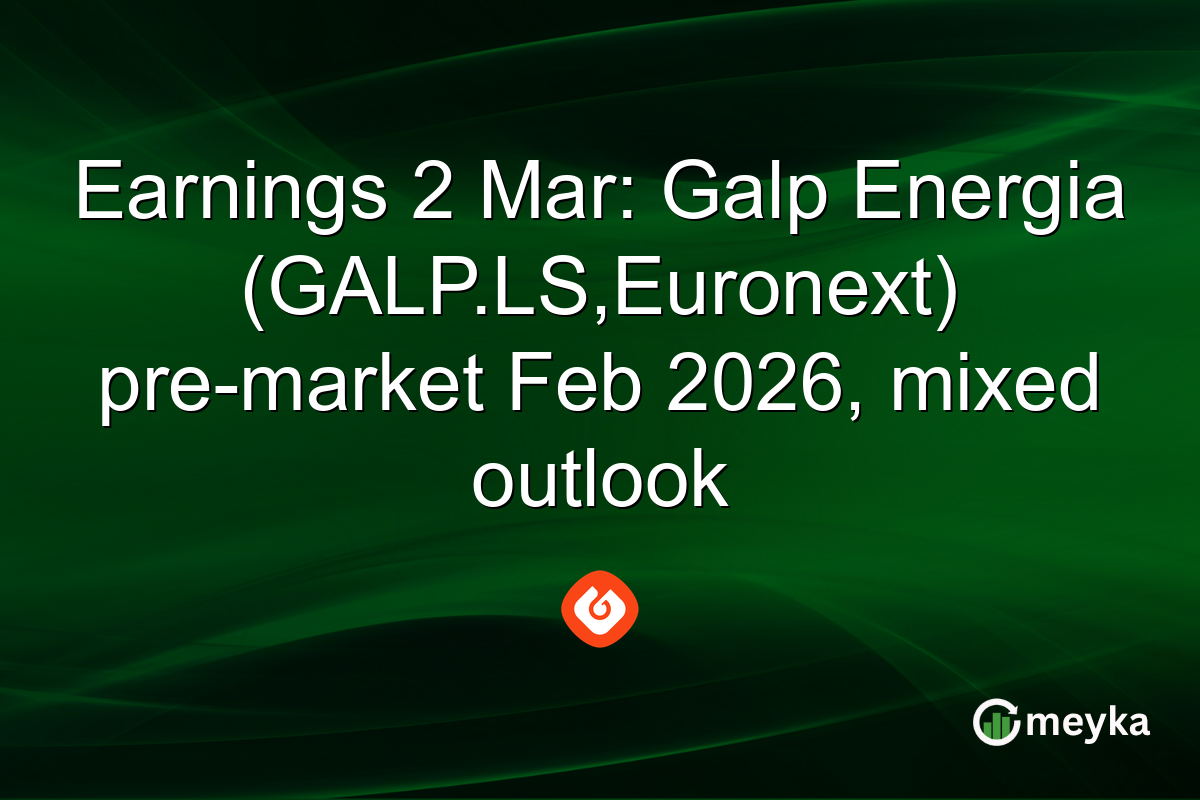 Earnings 2 Mar: Galp Energia (GALP.LS,Euronext) pre-market Feb 2026, mixed outlook
