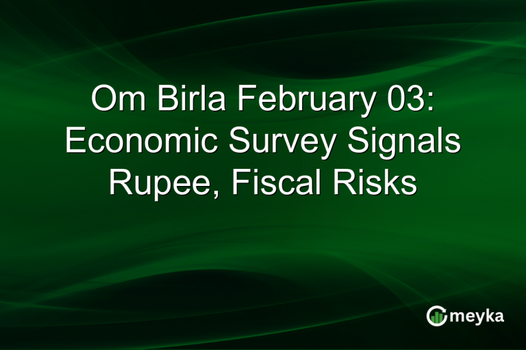 Om Birla February 03: Economic Survey Signals Rupee, Fiscal Risks