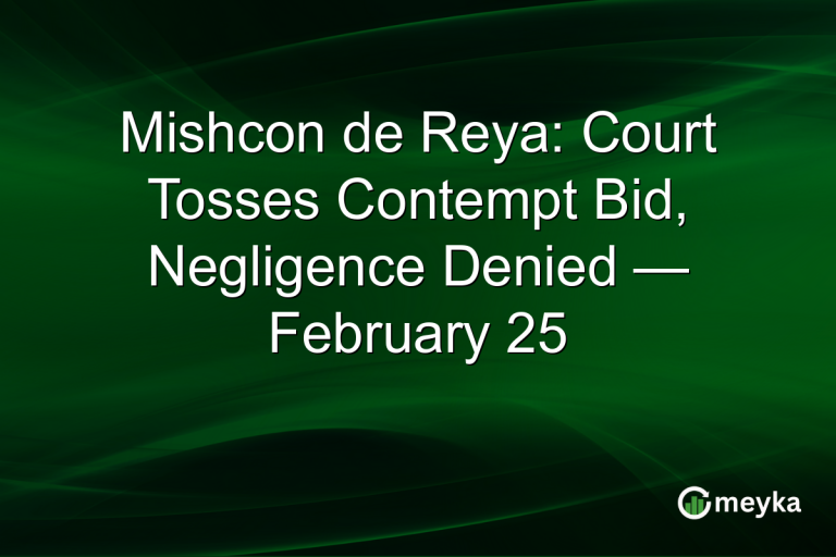 Mishcon de Reya: Court Tosses Contempt Bid, Negligence Denied — February 25