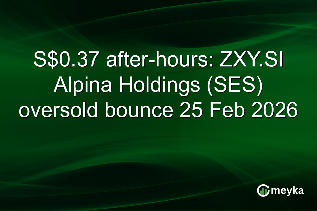 S$0.37 after-hours: ZXY.SI Alpina Holdings (SES) oversold bounce 25 Feb 2026