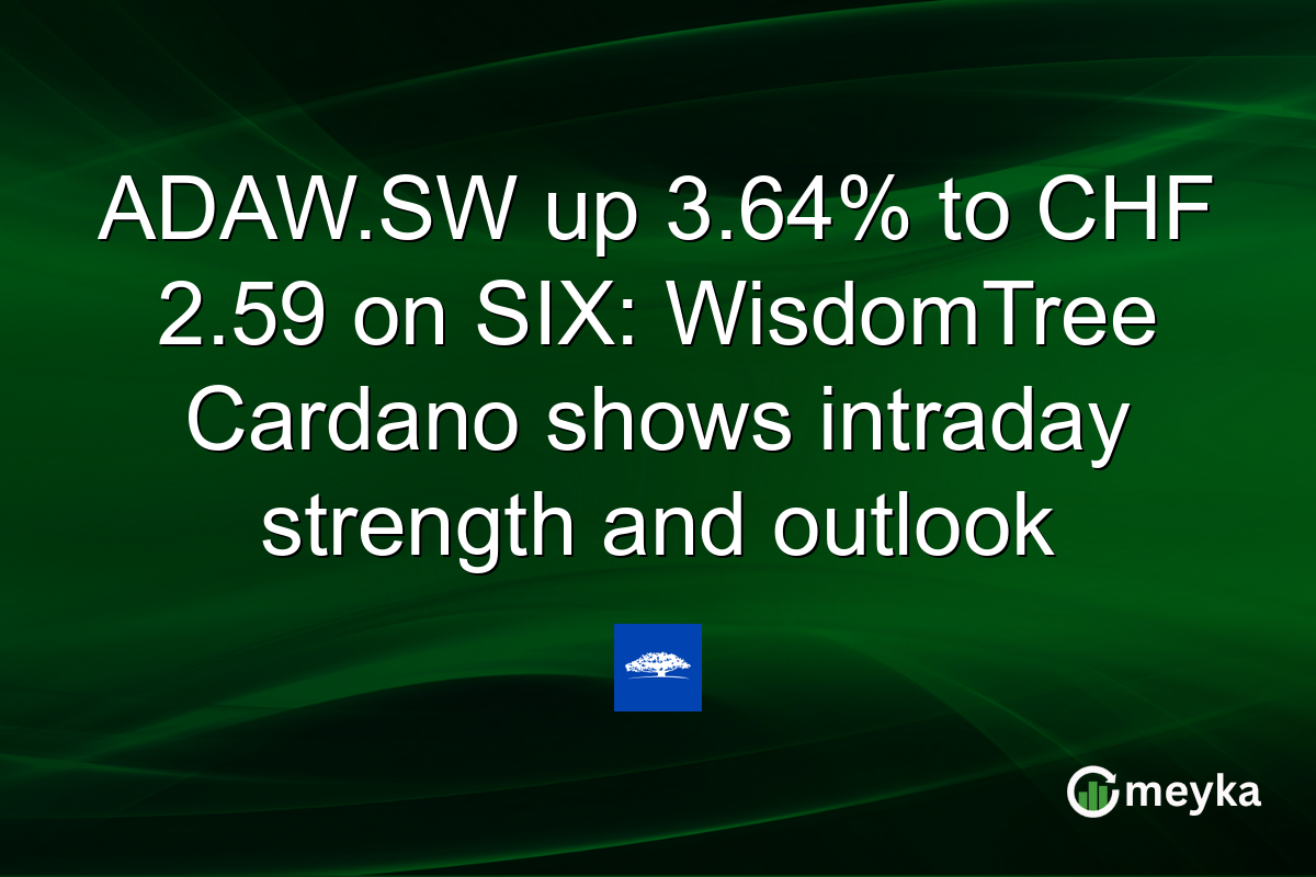 ADAW.SW up 3.64% to CHF 2.59 on SIX: WisdomTree Cardano shows intraday strength and outlook