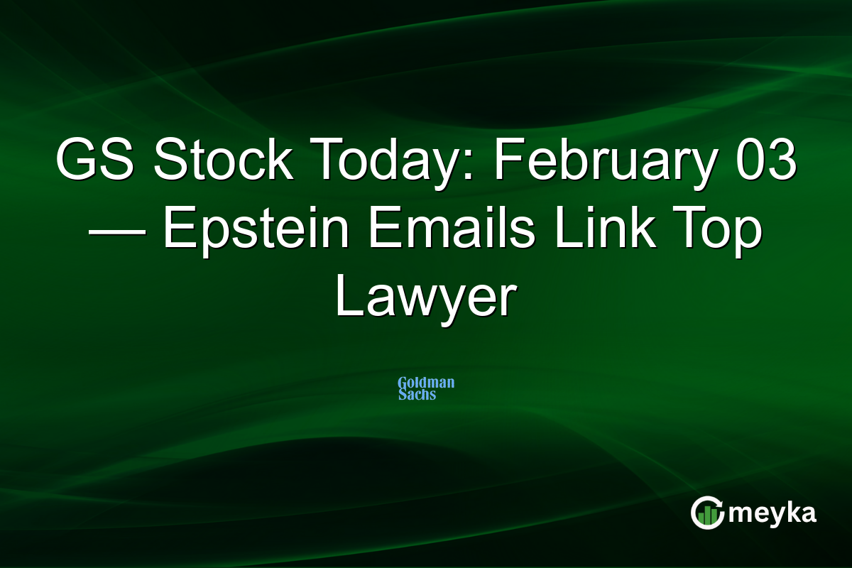 GS Stock Today: February 03 — Epstein Emails Link Top Lawyer