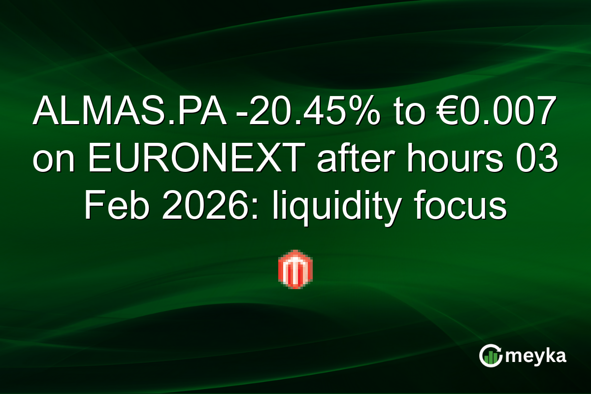 ALMAS.PA -20.45% to €0.007 on EURONEXT after hours 03 Feb 2026: liquidity focus