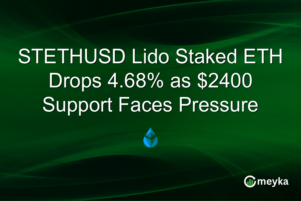 STETHUSD Lido Staked ETH Drops 4.68% as $2400 Support Faces Pressure