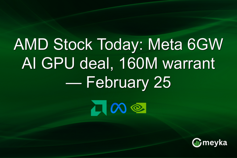 AMD Stock Today: Meta 6GW AI GPU deal, 160M warrant — February 25