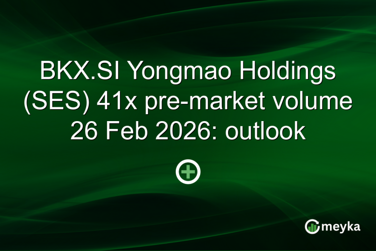 BKX.SI Yongmao Holdings (SES) 41x pre-market volume 26 Feb 2026: outlook