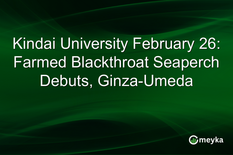 Kindai University February 26: Farmed Blackthroat Seaperch Debuts, Ginza-Umeda