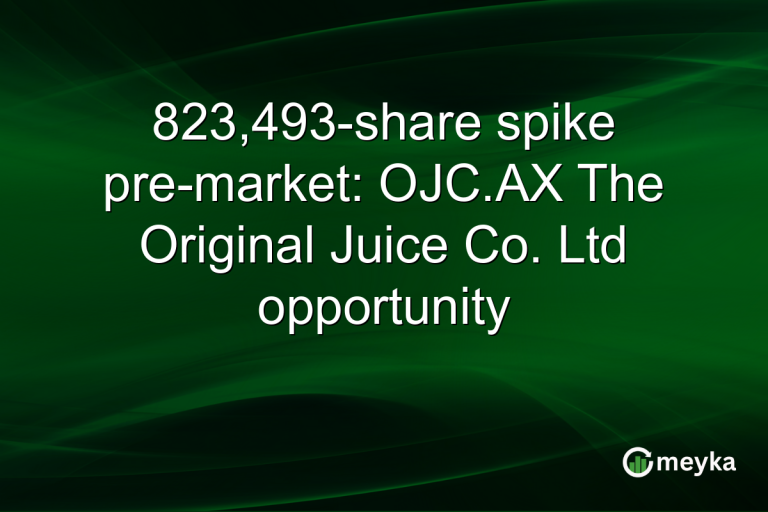 823,493-share spike pre-market: OJC.AX The Original Juice Co. Ltd opportunity