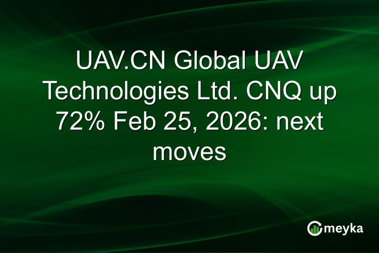 UAV.CN Global UAV Technologies Ltd. CNQ up 72% Feb 25, 2026: next moves