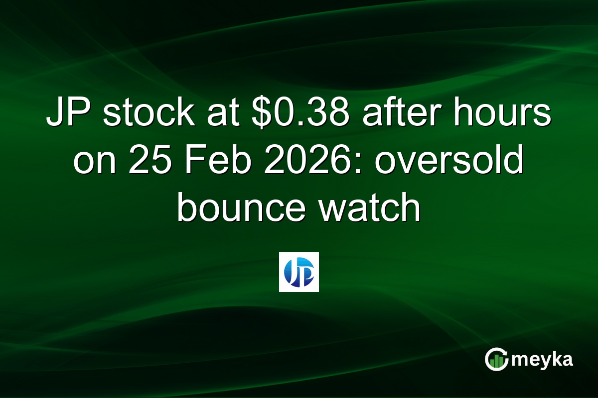 JP stock at $0.38 after hours on 25 Feb 2026: oversold bounce watch