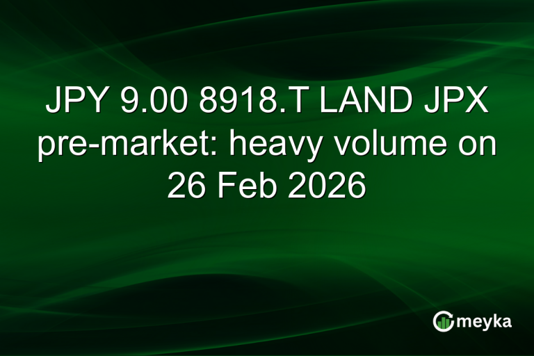 JPY 9.00 8918.T LAND JPX pre-market: heavy volume on 26 Feb 2026
