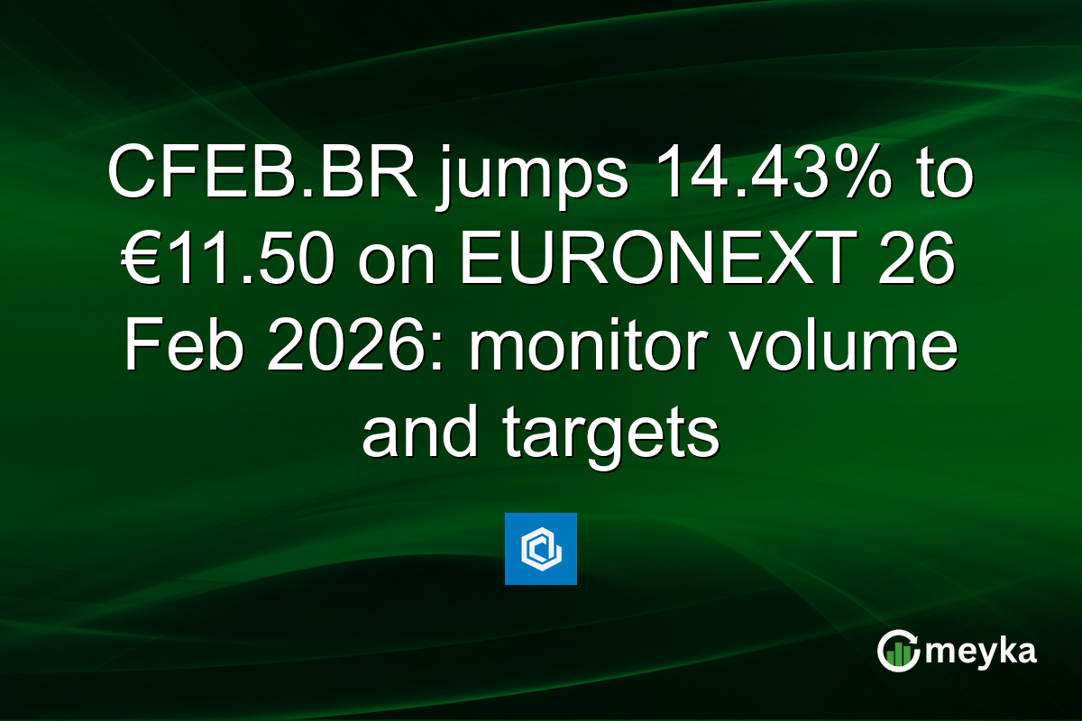 CFEB.BR jumps 14.43% to €11.50 on EURONEXT 26 Feb 2026: monitor volume and targets