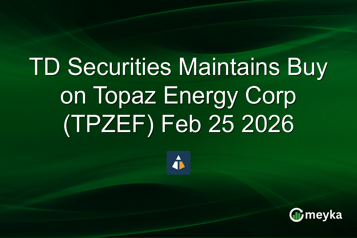 TD Securities Maintains Buy on Topaz Energy Corp (TPZEF) Feb 25 2026
