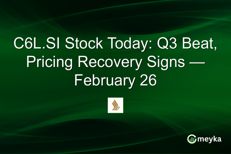 C6L.SI Stock Today: Q3 Beat, Pricing Recovery Signs — February 26