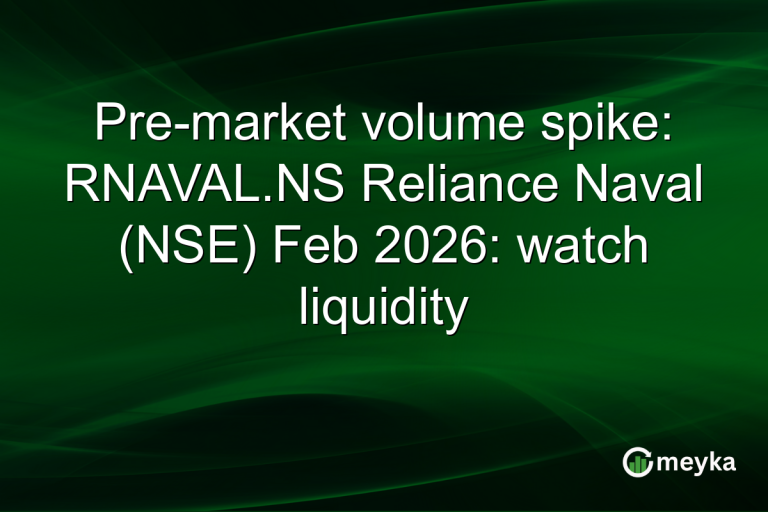 Pre-market volume spike: RNAVAL.NS Reliance Naval (NSE) Feb 2026: watch liquidity
